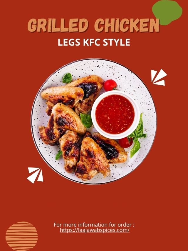 Read more about the article Grilled Chicken Legs KFC Style