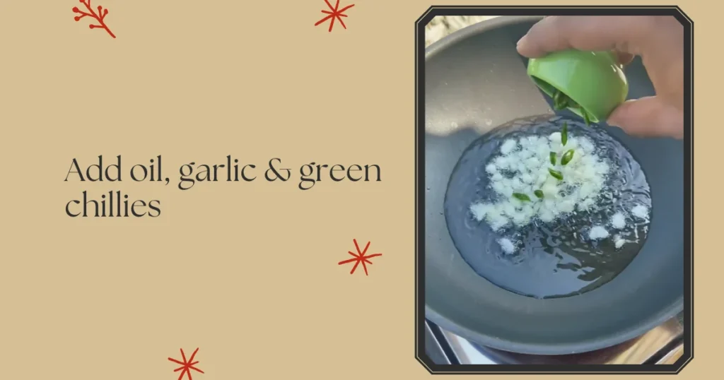 adding-garlic-and-green-chillies-to-oil